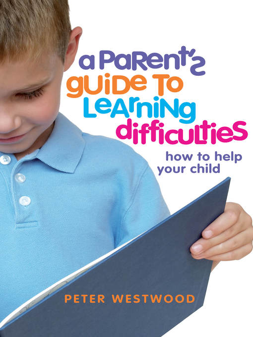 A Parent's Guide to Learning Difficulties