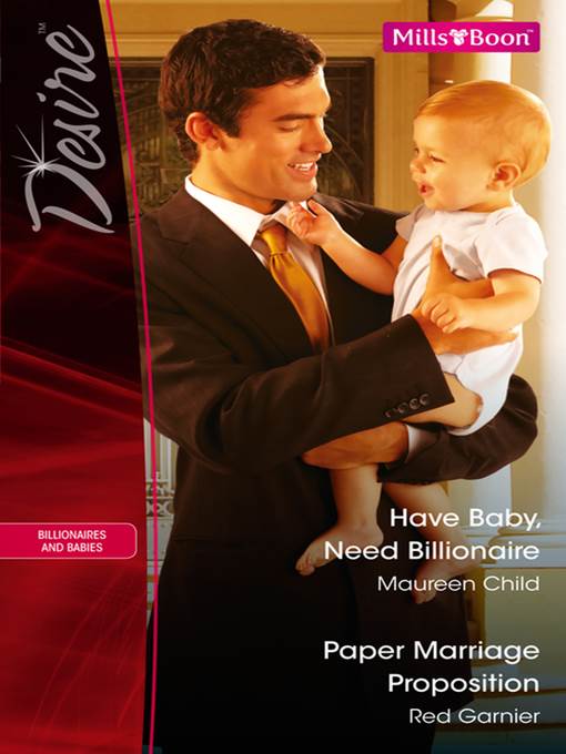 Have Baby, Need Billionaire/Paper Marriage Proposition