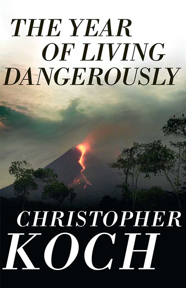 The Year of Living Dangerously