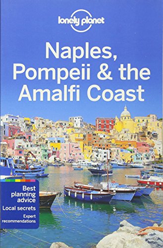 Lonely Planet Naples, Pompeii &amp; the Amalfi Coast