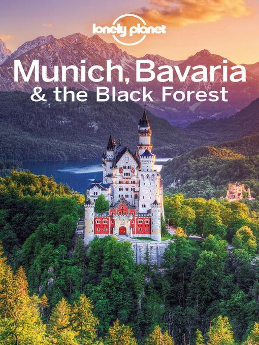 Munich, Bavaria & the Black Forest Travel Guide