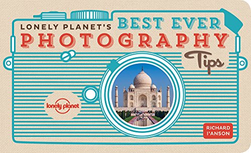 Lonely Planet's Best Ever Photography Tips