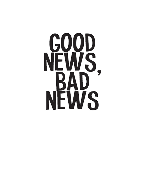 Good News, Bad News