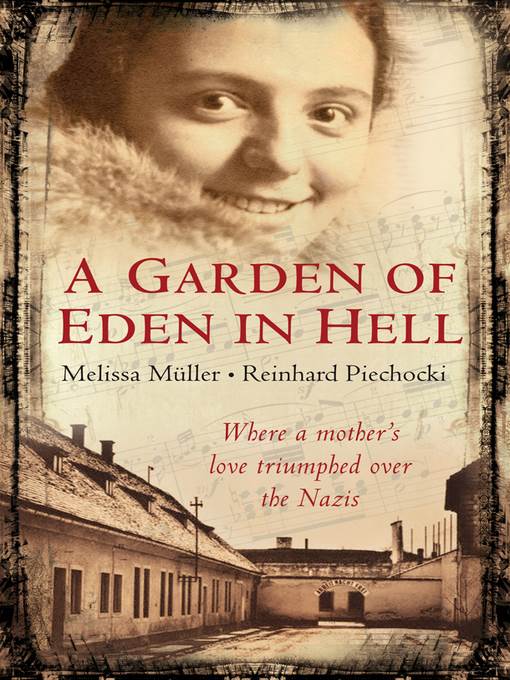 A Garden of Eden in Hell