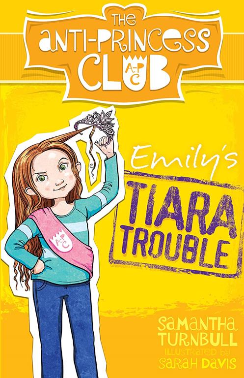 Emilys Tiara Trouble (The Anti-Princess Club)