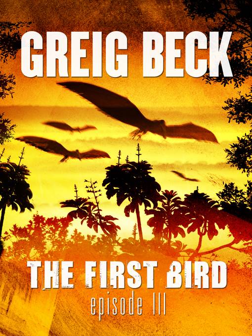 The First Bird, Episode 3