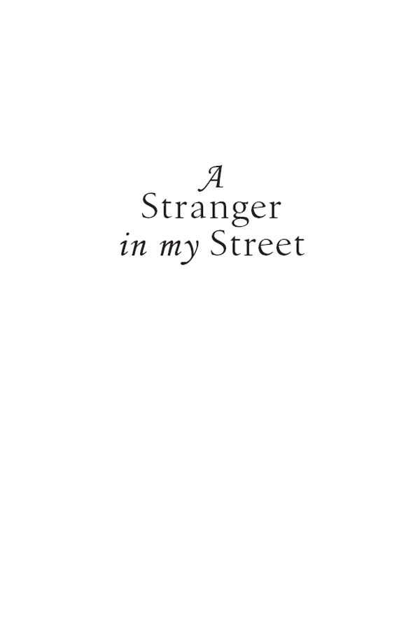 A Stranger in my Street