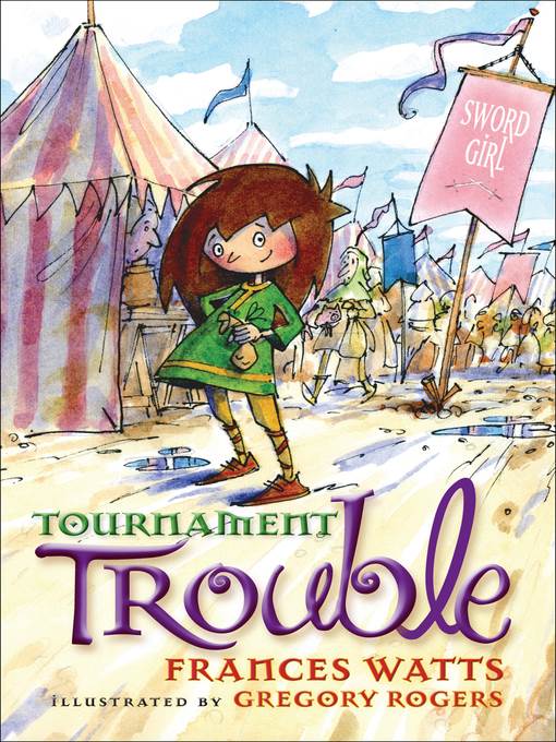 Tournament Trouble: Sword Girl Book 3