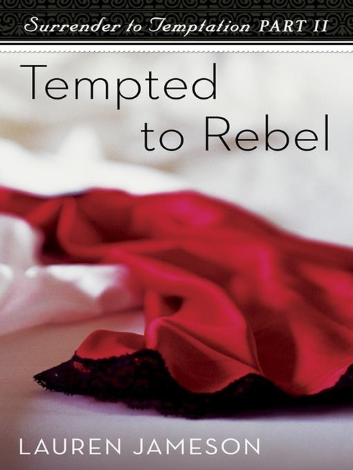 Tempted to Rebel
