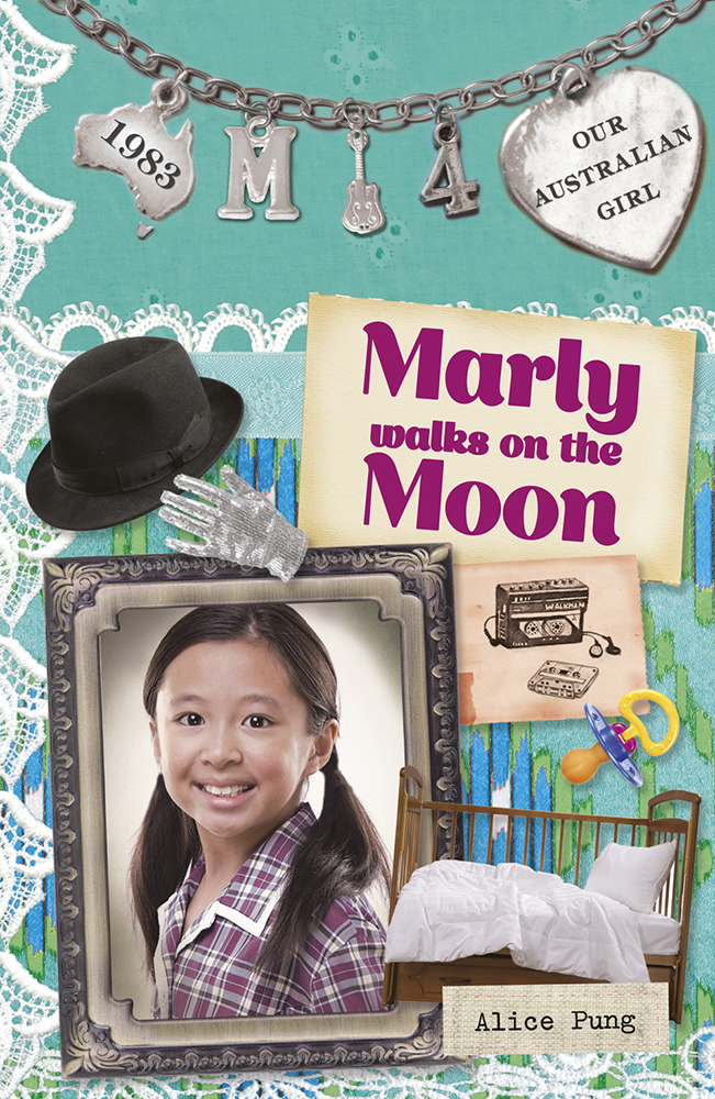 Our Australian Girl : Marly walks on the Moon (Book 4).