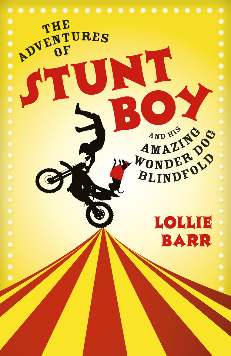 The Adventures of Stunt Boy and His Amazing Wonder Dog Blindfold