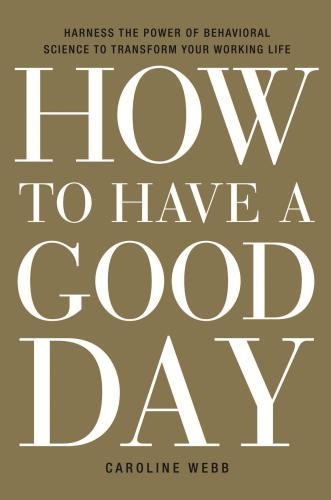 How to Have a Good Day