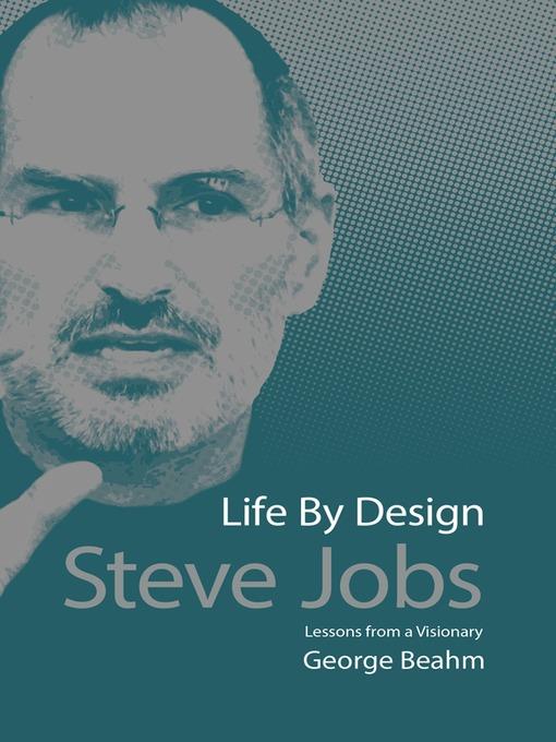 Steve Jobs Life by Design