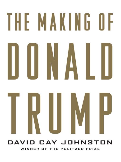 The Making of Donald Trump