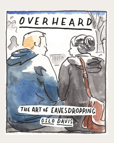 Overheard : the art of eavesdropping