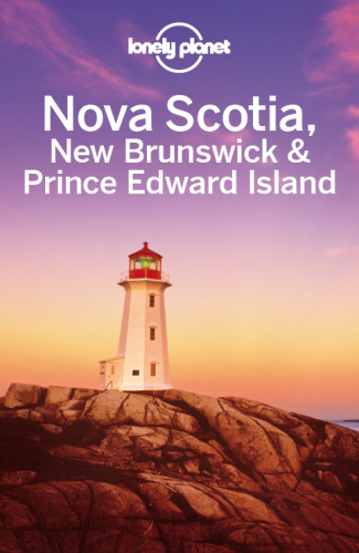 Nova Scotia, New Brunswick & Prince Edward Island Travel Guide