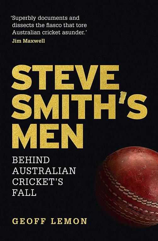 The Rise and Fall of Steve Smith's Men: Australian Cricket's Greatest Downfall