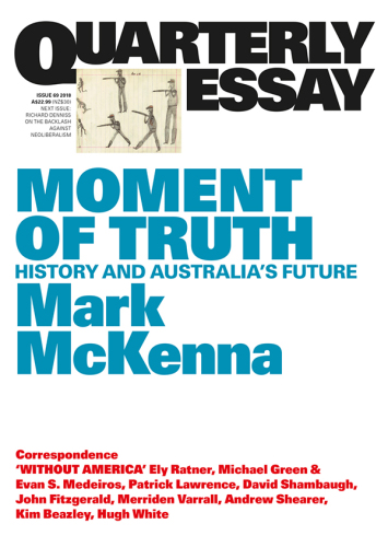 Quarterly Essay 69 Moment of Truth