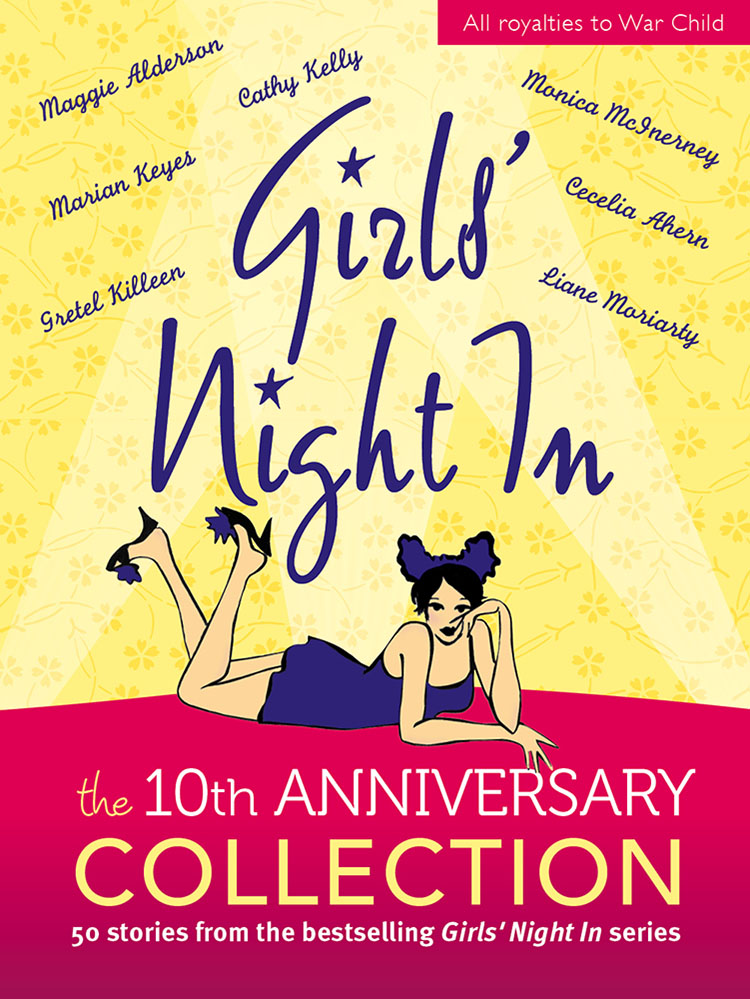 Girls' night in : the 10th anniversary collection