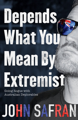 Depends what you mean by extremist : going rogue with Australian deplorables