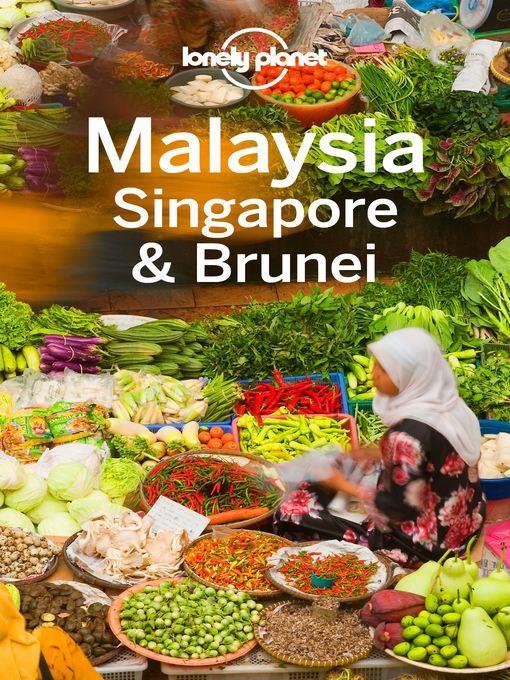 Lonely Planet Malaysia Singapore & Brunei