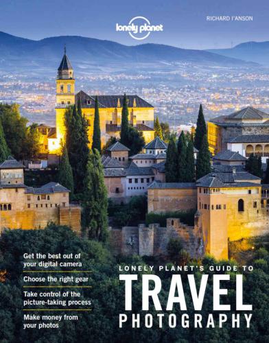 Lonely Planet's Guide to Travel Photography and Video