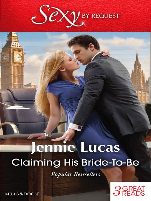 Claiming His Bride-To-Be/The Virgin's Choice/To Love, Honour and Betray/A Reputation For Revenge