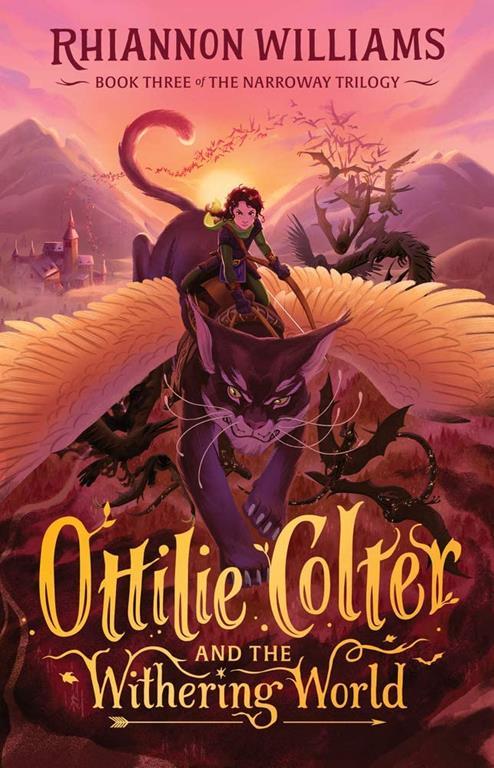 Ottilie Colter and the Withering World (3) (The Narroway Trilogy)