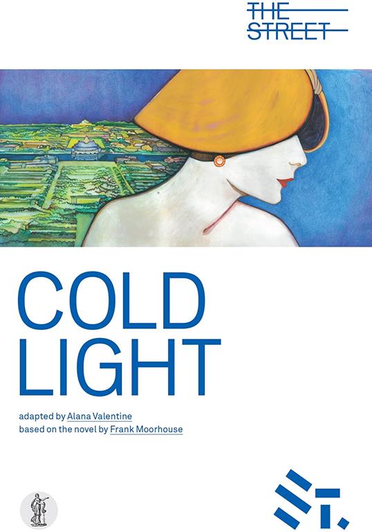 Cold Light: Adapted from the novel by Frank Moorehouse