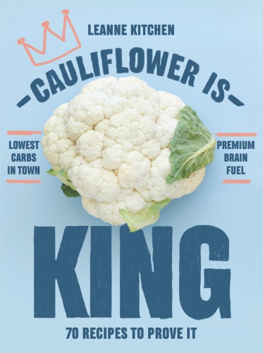 Cauliflower is King