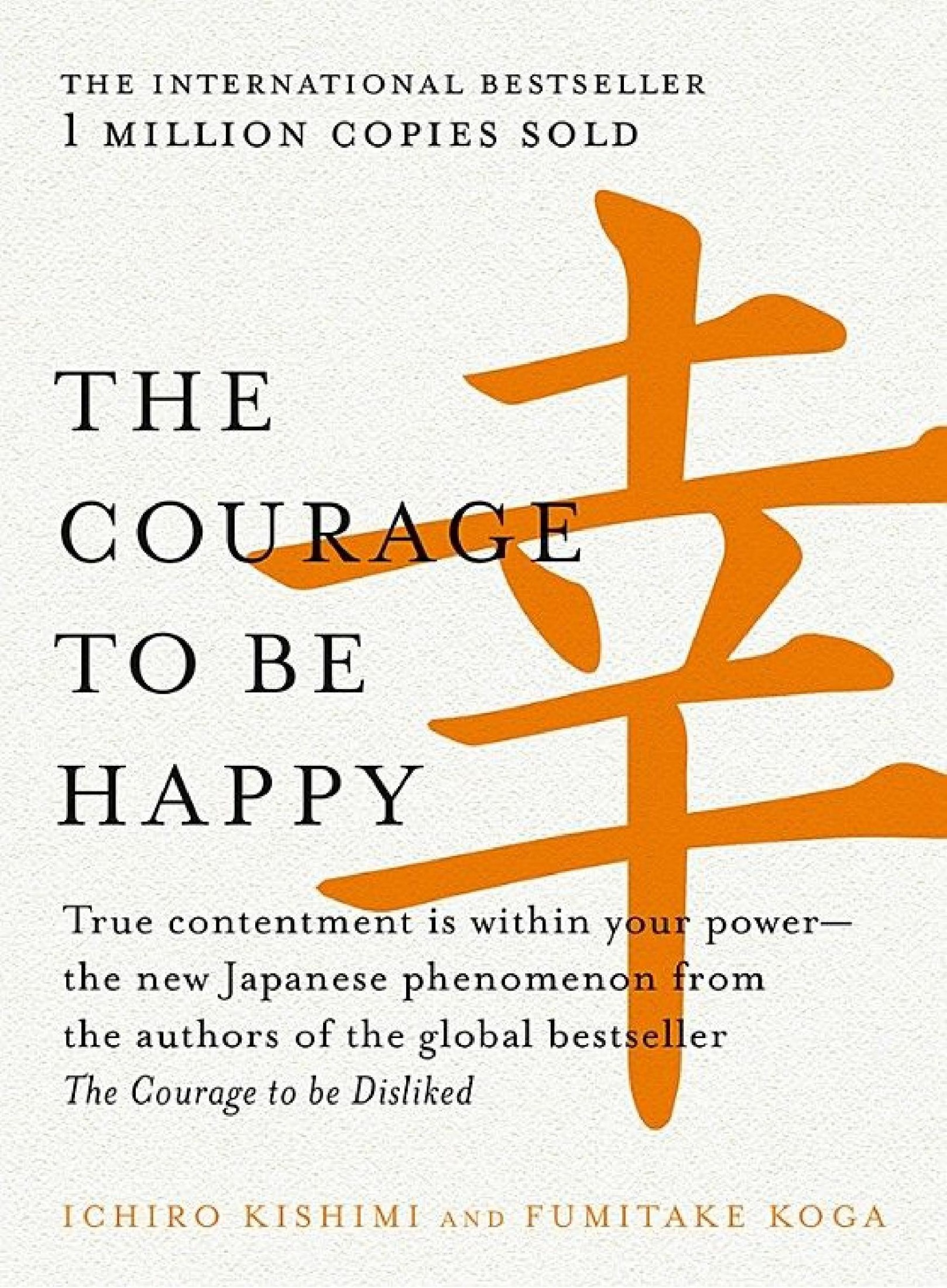 The Courage to be Happy