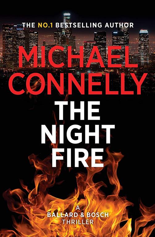 Ballard &amp; Bosch 22: The Night Fire