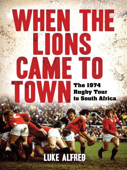 When the Lions Came to Town