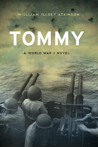 Tommy: A World War II Novel