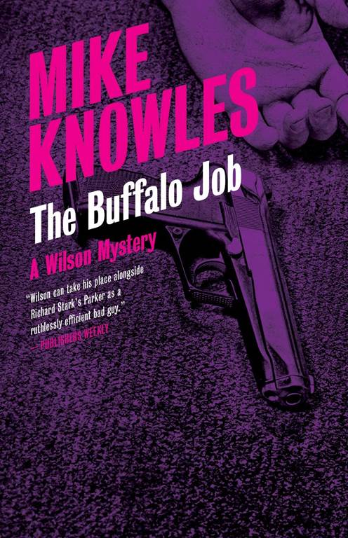 The Buffalo Job: A Wilson Mystery (A Wilson Mystery, 5)