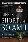 Life Is Short and So Am I