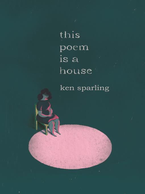 This Poem Is a House