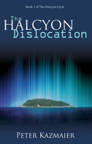 The Halcyon Dislocation