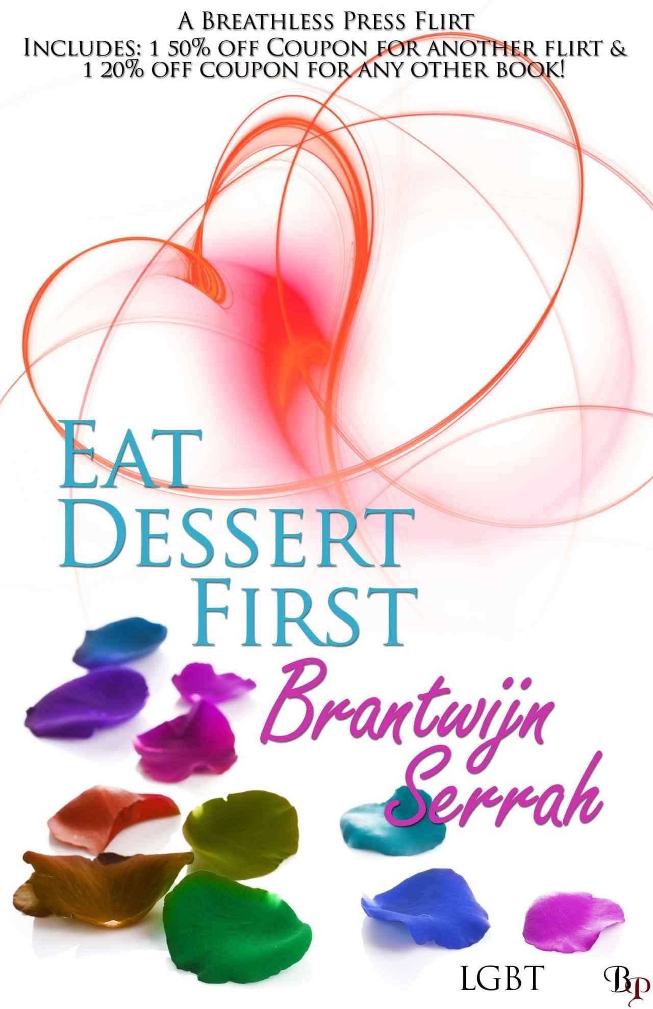 Eat Dessert First