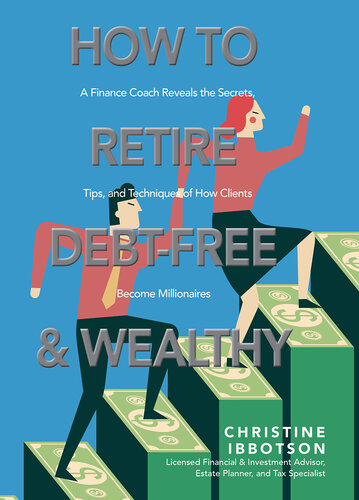 How to Retire Debt-Free and Wealthy