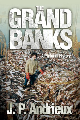 The Grand Banks: a pictorial history