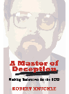 A master of deception : working undercover for the RCMP