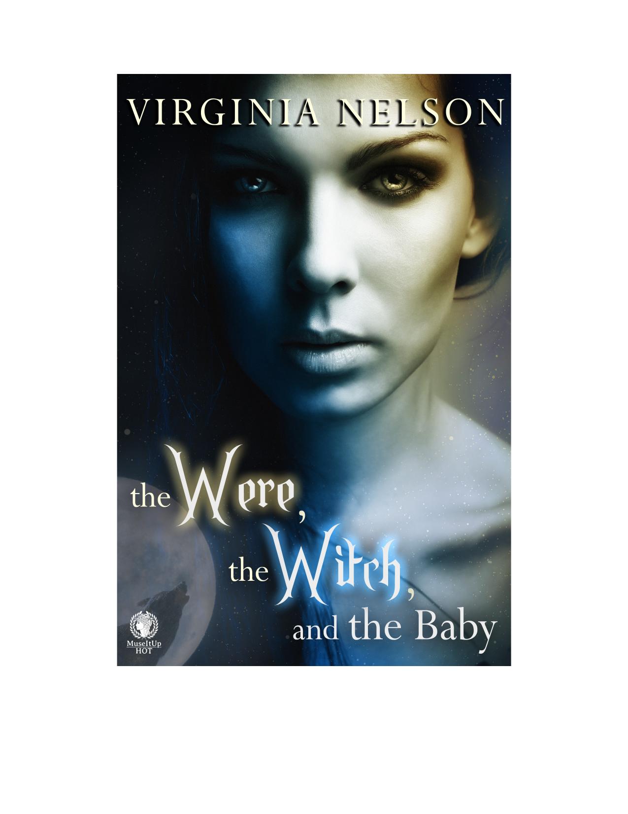 The Were, The Witch, and the Baby