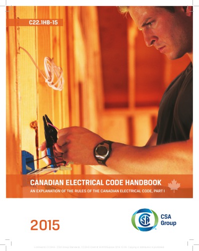 Canadian electrical code handbook : an explanation of rules of the Canadian electrical code, Part I