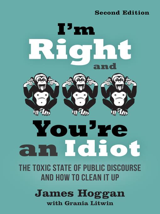 I'm Right and You're an Idiot