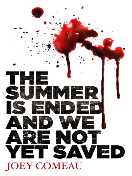 The Summer is Ended and We Are Not Yet Saved