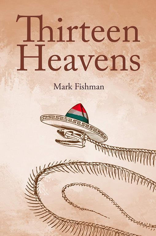 Thirteen Heavens (26) (Guernica World Editions)