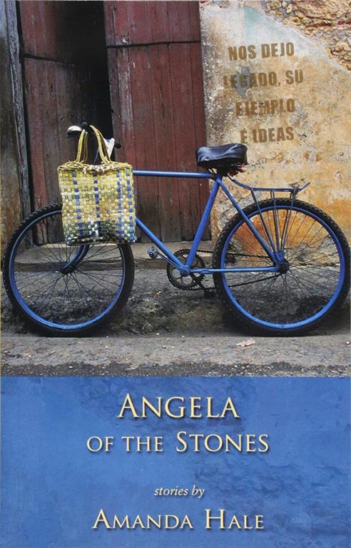 Angela of the Stones: Life in the Time of Revolution