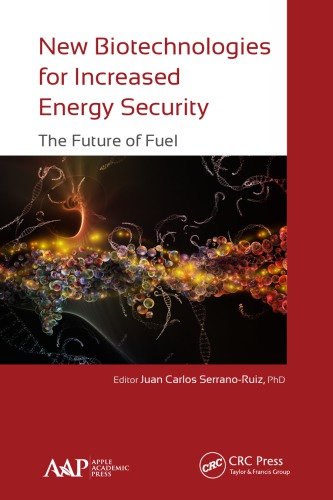 New Biotechnologies for Increased Energy Security