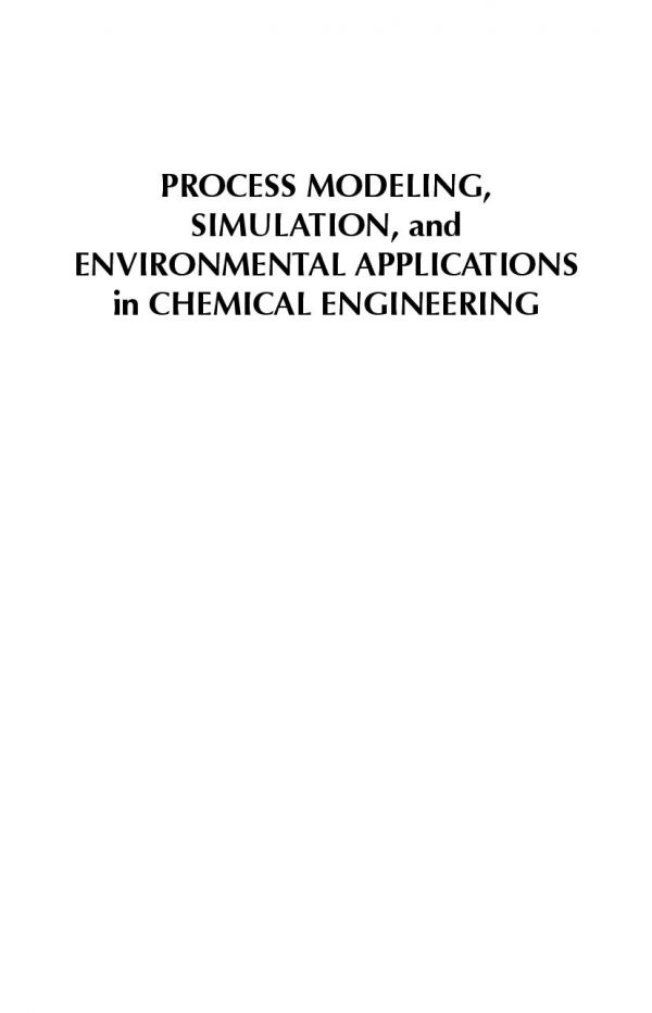 Process Modeling, Simulation, and Environmental Applications in Chemical Engineering